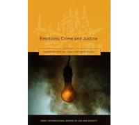 Emotions, Crime and Justice (Oñati International Series in Law and Society)
