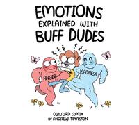 Emotions Explained with Buff Dudes : Owlturd Comix