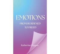 Emotions: From Burdened to Freed
