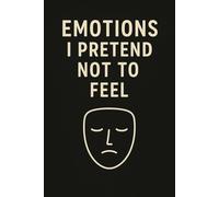 Emotions I Pretend Not to Feel: Reflective Graph Paper Notebook | 6x9 | 80 Pages | For Thoughts You Don’t Say Out Loud