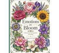 Emotions in Bloom: A Botanical Coloring Book of Feelings