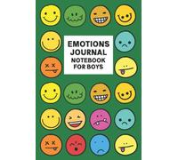 Emotions Journal: Weekly Journal for Kids | Help Your Child Get More in Touch with Their Emotions Using this Emotions Journal | Better Mental Health ... Notebook for Boys - Funny Emojis Cover Design