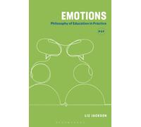 Emotions : Philosophy of Education in Practice