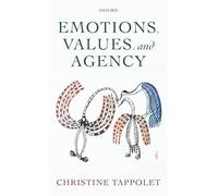 Emotions, Values, and Agency – Oxford University Press