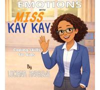 Emotions with Miss Kay Kay: Coping skills for kids