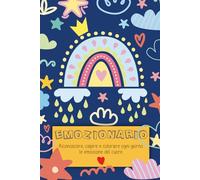 Emozionario: Diario giornaliero per esplorare le emozioni con parole e/o disegni