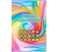 Emozioni: i colori della vita