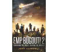 EMP Bugout! 2: Surviving the Sheep, Slaying the Wolves.