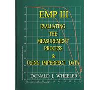EMP III (Evaluating the Measurement Process): Using Imperfect Data