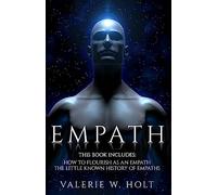Empath: How to Flourish as an Empath & Little Known History of Empaths