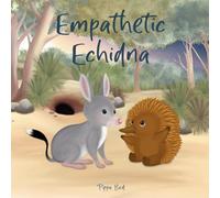 Empathetic Echidna (Calm Kangaroo)