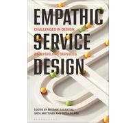 Empathic Service Design: Challenges in design, analysis and services