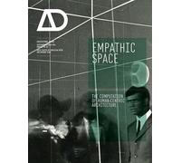 Empathic Space: The Computation of Human-Centric Architecture (Architectural Design)