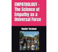EMPATHOLOGY - The Science of Empathy as a Universal Force