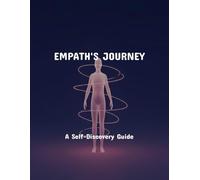 Empath'S Journey: A Self-Discovery Guide