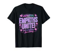 Empaths Unite Spiritual Sensitive Community Identity Badge T-Shirt