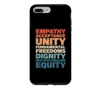 Empathy Acceptance Unity Dignity Multiculturalism Equity Case for iPhone 7 Plus/8 Plus