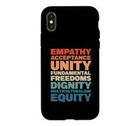 Empathy Acceptance Unity Dignity Multiculturalism Equity Case for iPhone X/XS