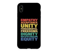 Empathy Acceptance Unity Dignity Multiculturalism Equity Case for iPhone XS Max