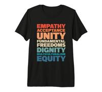 Empathy Acceptance Unity Dignity Multiculturalism Equity Premium T-Shirt