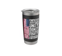 Empathy Acceptance Unity Dignity Multiculturalism Equity Stainless Steel Insulated Tumbler