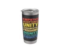 Empathy Acceptance Unity Dignity Multiculturalism Equity Stainless Steel Insulated Tumbler