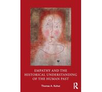 Empathy and the Historical Understanding of the Human Past