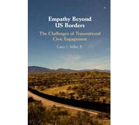 Empathy Beyond US Borders: The Challenges of Transnational Civic Engagement (Cambridge Studies in Social Theory, Religion and Politics)