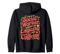 Empathy Caffeine Profession Clinical School Social Worker Zip Hoodie