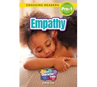 Empathy: Good Character Traits (Engaging Readers, Level Pre-1): 3