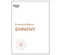 Empathy (HBR Emotional Intelligence Series): (HBR Emotional Intelligence Series)