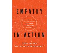 Empathy In Action: How to Deliver Great Customer Experiences at Scale