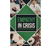 Empathy in Crisis: How Compassion Transformed Care During COVID-19