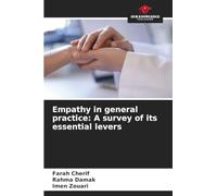 Empathy in general practice: A survey of its essential levers