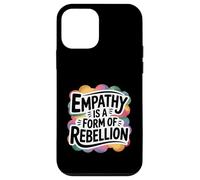 Empathy Is A Form Of Rebellion Gentle Activist Case for iPhone 12 mini