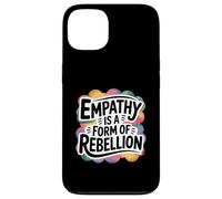 Empathy Is A Form Of Rebellion Gentle Activist Case for iPhone 13