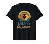 Empathy is Contagious T-Shirt