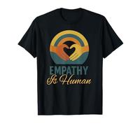 Empathy is Human T-Shirt