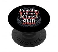 Empathy Is My Class Skill Funny RPG Cleric Healer PopSockets Adhesive PopGrip