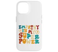 Empathy is My Superpower Case for iPhone 14