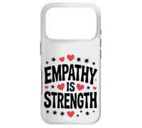 Empathy is Strength Cute Empathetic Love and Kindness Case for iPhone 17 Pro