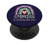 Empathy is Understanding Without Words PopSockets Adhesive PopGrip