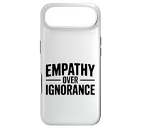 Empathy Over Ignorance Inspirational Quote Motivational Case for iPhone Air
