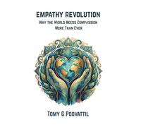 Empathy Revolution: Why The World Needs Compassion More Than Ever