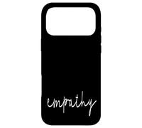 Empathy - That Says Empathy - Empath Case for iPhone 17 Pro Max