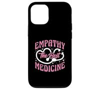 Empathy The Best Medicine Inspirational Nurse Quote Case for iPhone 12/12 Pro