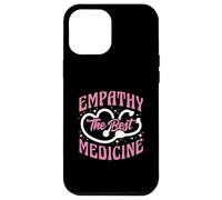 Empathy The Best Medicine Inspirational Nurse Quote Case for iPhone 12 Pro Max