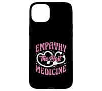 Empathy The Best Medicine Inspirational Nurse Quote Case for iPhone 15 Plus