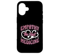 Empathy The Best Medicine Inspirational Nurse Quote Case for iPhone 16