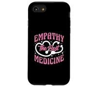 Empathy The Best Medicine Inspirational Nurse Quote Case for iPhone SE (2020) / 7 / 8